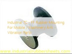 Industrial TC - FF Rubber Mounting For Mobile  / Machinery Anti - Vibration Parts
