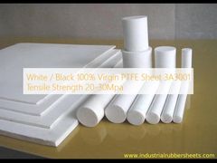 White / Black 100% Virgin PTFE Sheet 3A3001 Tensile Strength 20-30Mpa