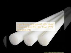 High Tensile Strength 80 MPa Nylon Polyamide Rod for Less Than 120°C Environments